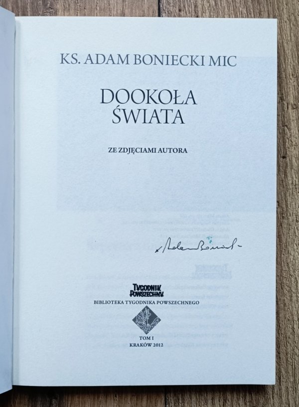 Adam Boniecki Dookoła świata / autograf kiędza Adama Bonieckiego