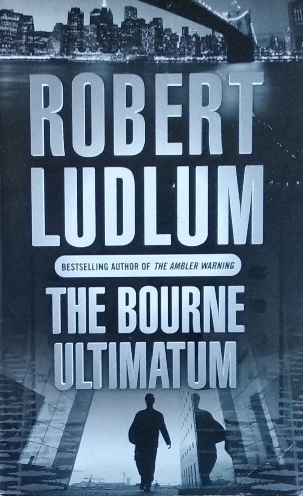 Robert Ludlum • The Bourne Ultimatum