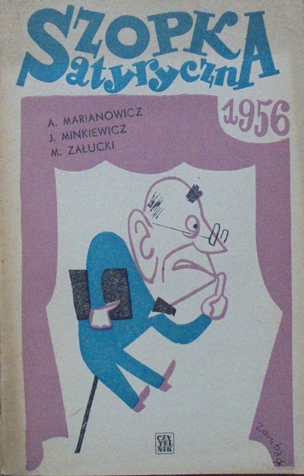 Antoni Marianowicz, Janusz Minkiewicz, Marian Załucki • Szopka satyryczna 1956