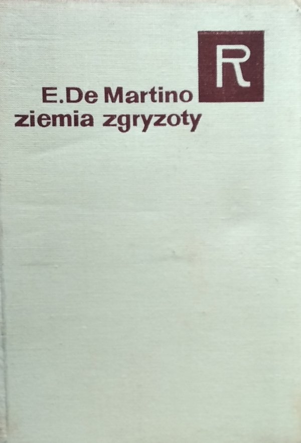 Ernesto De Martino • Ziemia zgryzoty