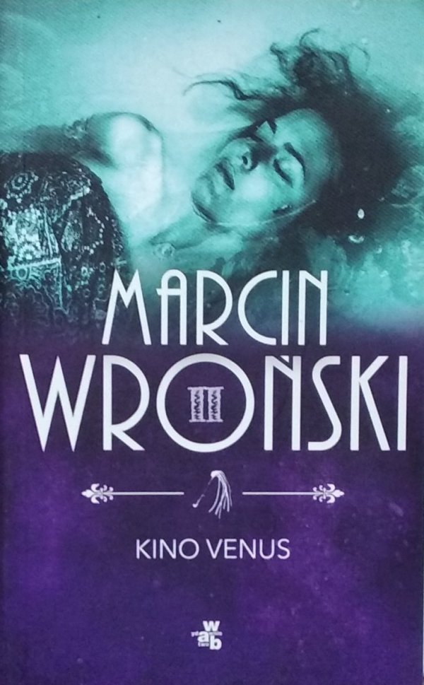 Marcin Wroński • Kino Venus