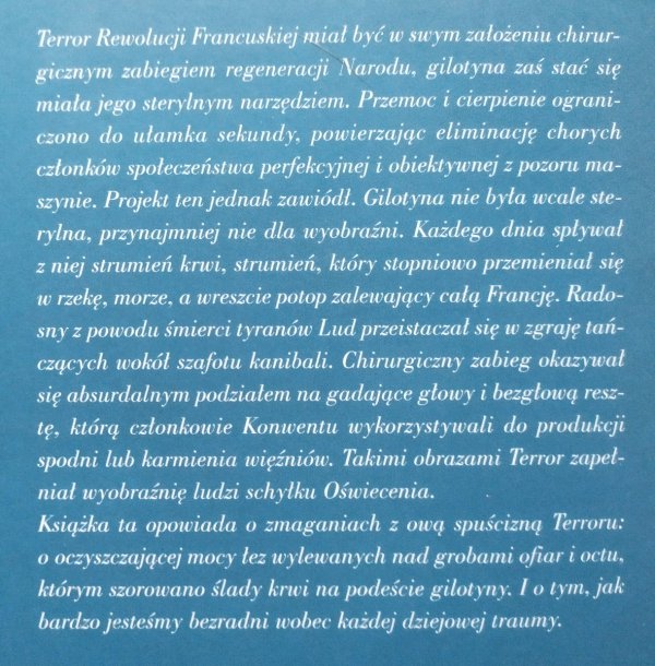 Monika Milewska Ocet i łzy. Terror Wielkiej Rewolucji Francuskiej jako doświadczenie traumatyczne