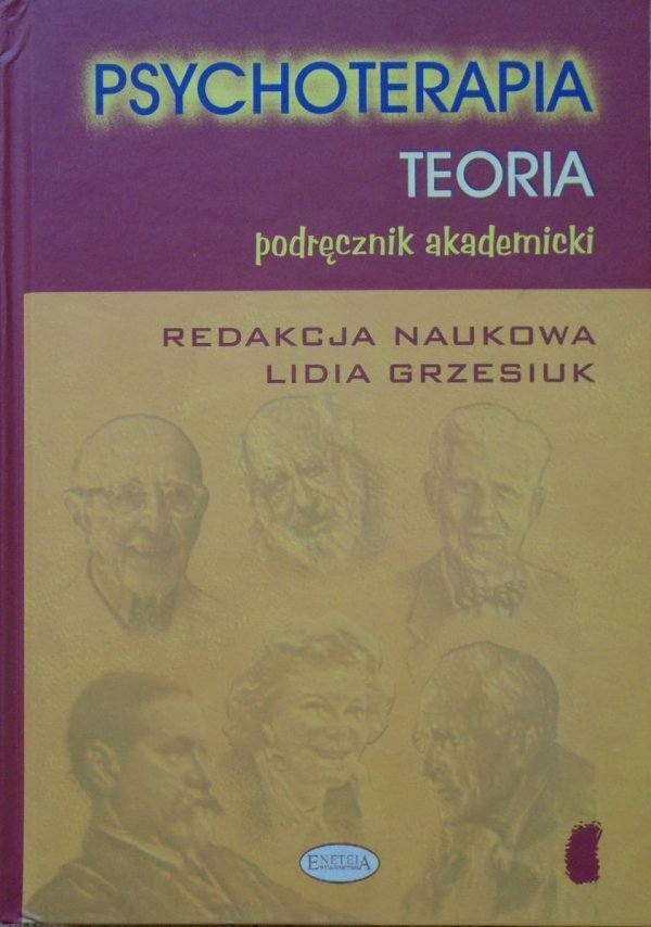 red. Lidia Grzesiuk • Psychoterapia. Teoria