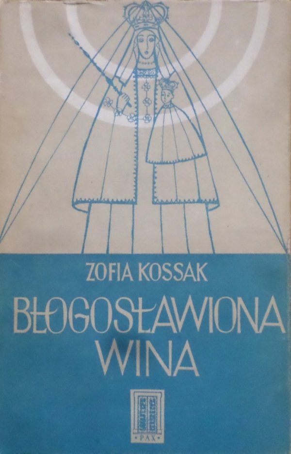 Zofia Kossak • Błogosławiona wina [Tadeusz Niemirski]