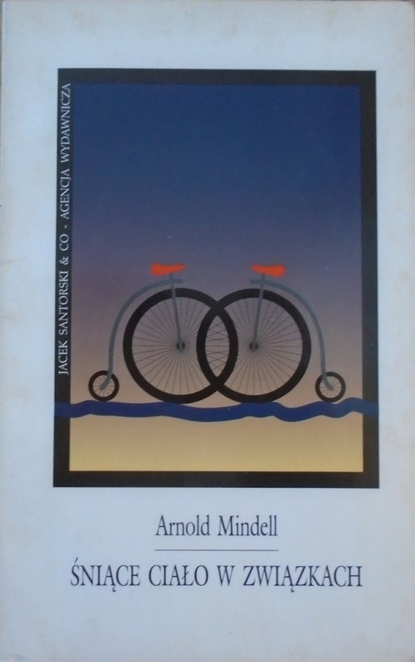 Arnold Mindell • Śniące ciało w związkach