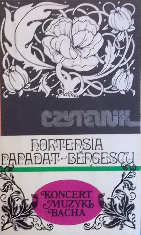Hortensia Papadat-Bengescu • Koncert muzyki Bacha 