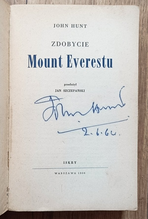 John Hunt Zdobycie Mount Everestu / z autografem Johna Hunta