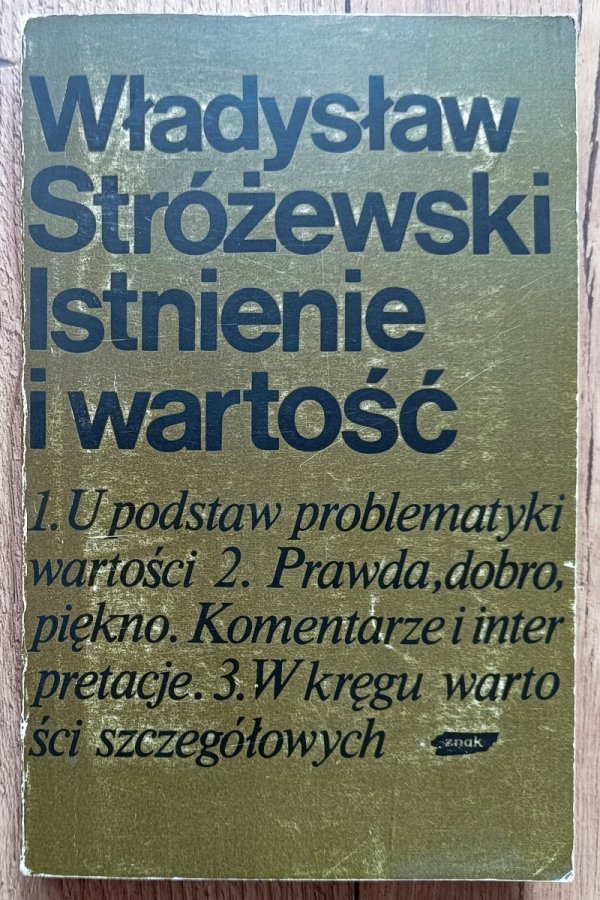 Władysław Stróżewski Istnienie i wartość