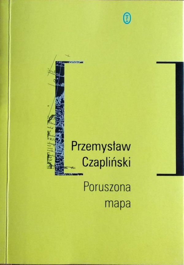 Przemysław Czapliński • Poruszona mapa