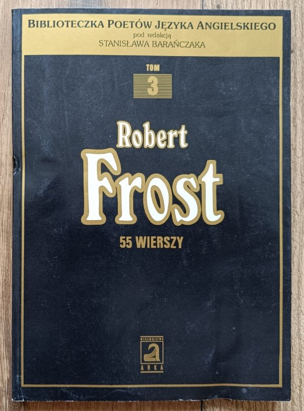 Robert Frost 55 wierszy
