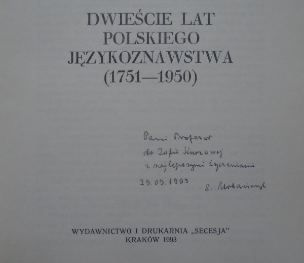 Stanisław Urbańczyk • Dwieście lat polskiego językoznawstwa 1751-1950 [dedykacja autorska]