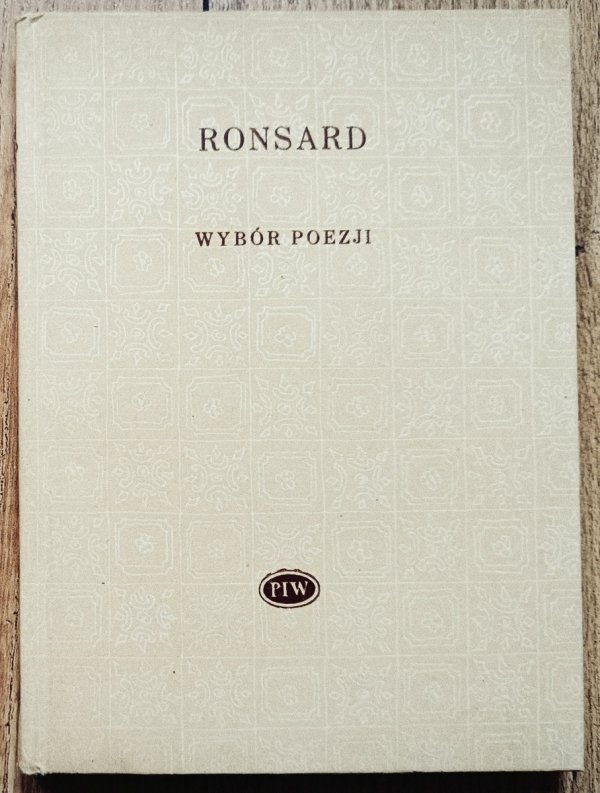 Pierre De Ronsard Wybór poezji