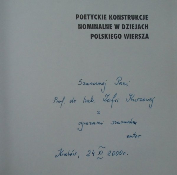 Władysław Śliwiński • Poetyckie konstrukcje nominalne w dziejach polskiego wiersza [dedykacja autorska]