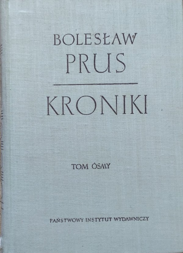 Bolesław Prus • Kroniki tom ósmy (8)