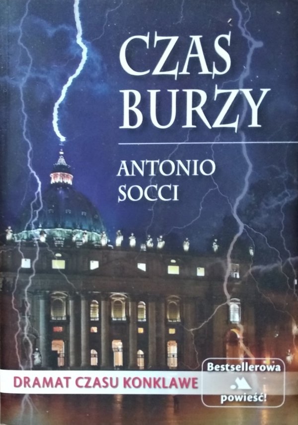 Antonio Socci • Czas burzy. Dramat czasu konklawe 