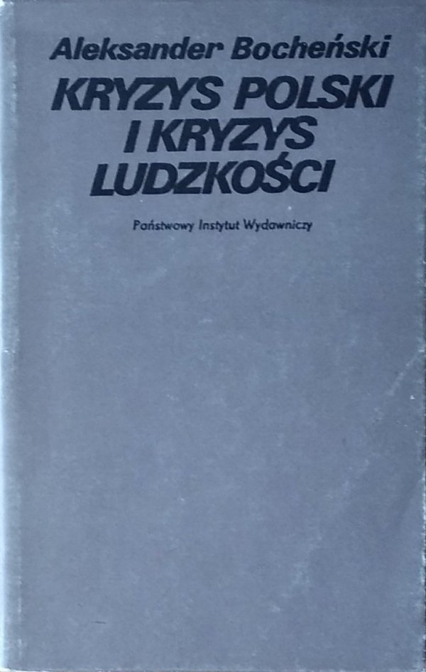 Aleksander Bocheński • Kryzys Polski i kryzys ludzkości