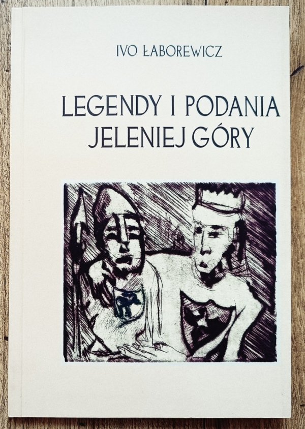 Ivo Łaborewicz Legendy i podania Jeleniej Góry