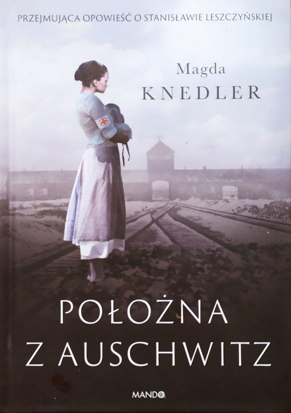 Magda Knedler Położna z Auschwitz