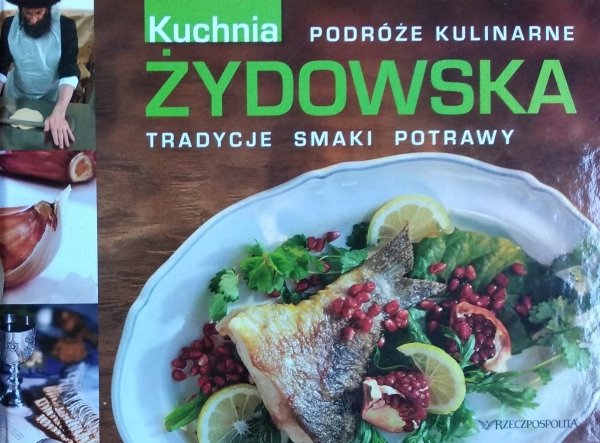 Kuchnia żydowska • Podróże kulinarne