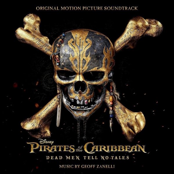 Geoff Zanelli • Pirates of the Caribbean: Dead Men Tell No Tales • CD