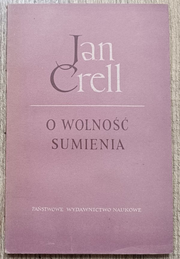 Jan Crell O wolność sumienia