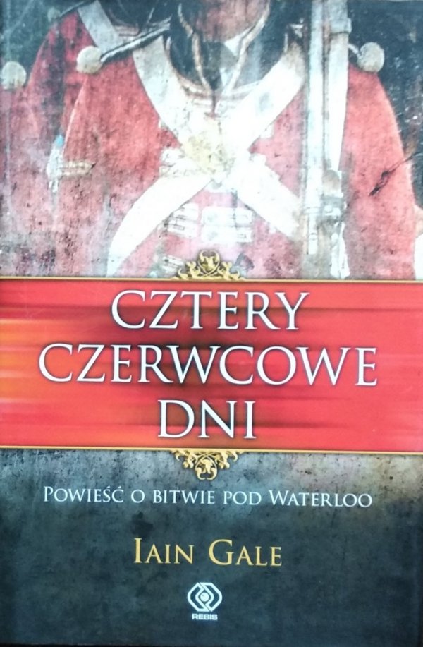 Iain Gale • Cztery czerwcowe dni