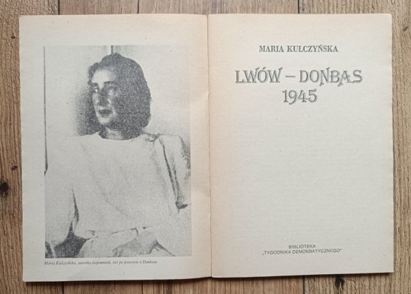 Maria Kulczyńska Lwów Donbas 1945