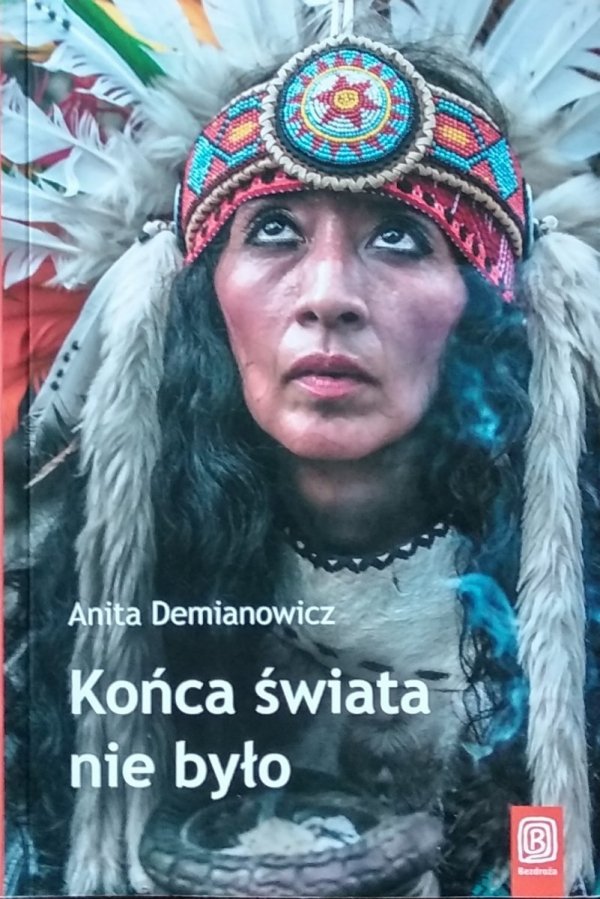 Anita Demianowicz • Końca świata nie było