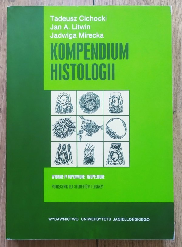 Tadeusz Cichocki, Jan Litwin, Jadwiga Mirecka Kompendium histologii