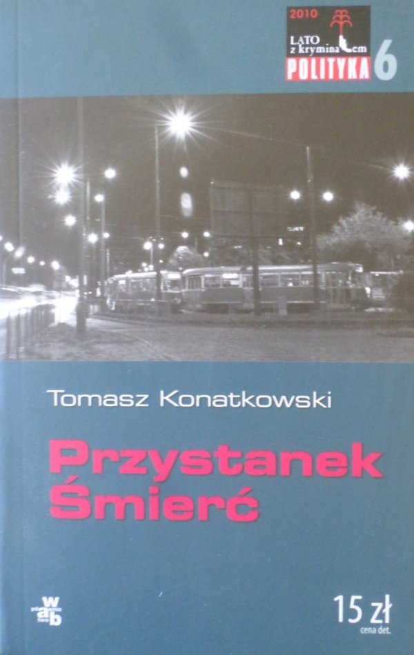 Tomasz Konatkowski • Przystanek Śmierć
