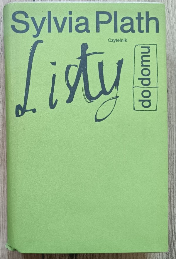 Sylvia Plath Listy do domu