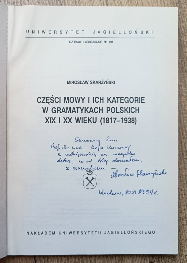 Mirosław Skarżyński Części mowy i ich kategorie w gramatykach polskich XIX i XX wieku (1817-1938)
