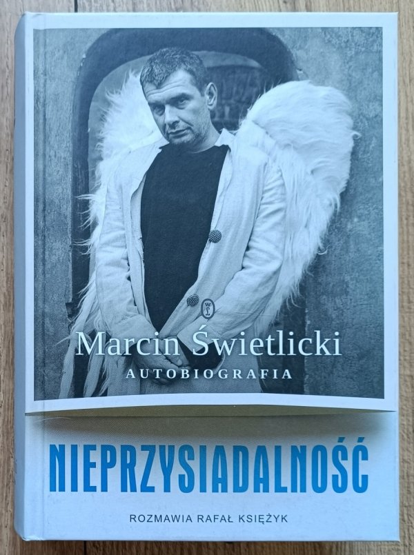 Marcin Świetlicki, Rafał Księżyk Nieprzysiadalność. Autobiografia