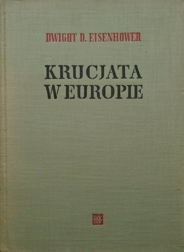 Dwight D. Eisenhower Krucjata w Europie