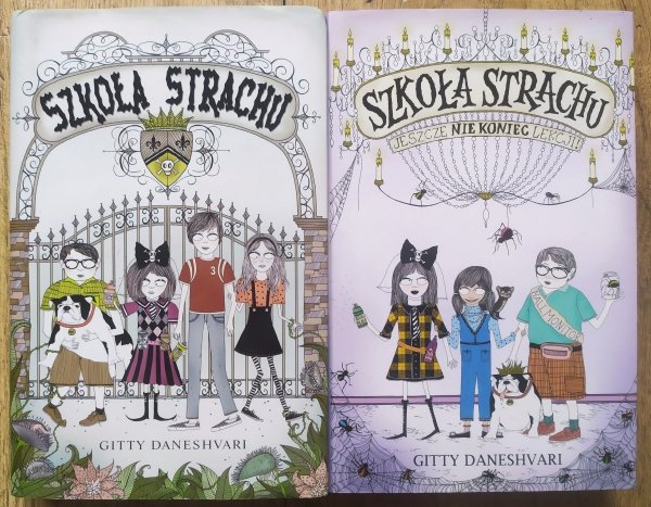 Gitty Daneshvari Szkoła strachu + Jeszcze nie koniec lekcji