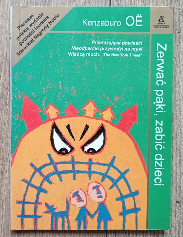 Kenzaburo Oe Zerwać pąki, zabić dzieci