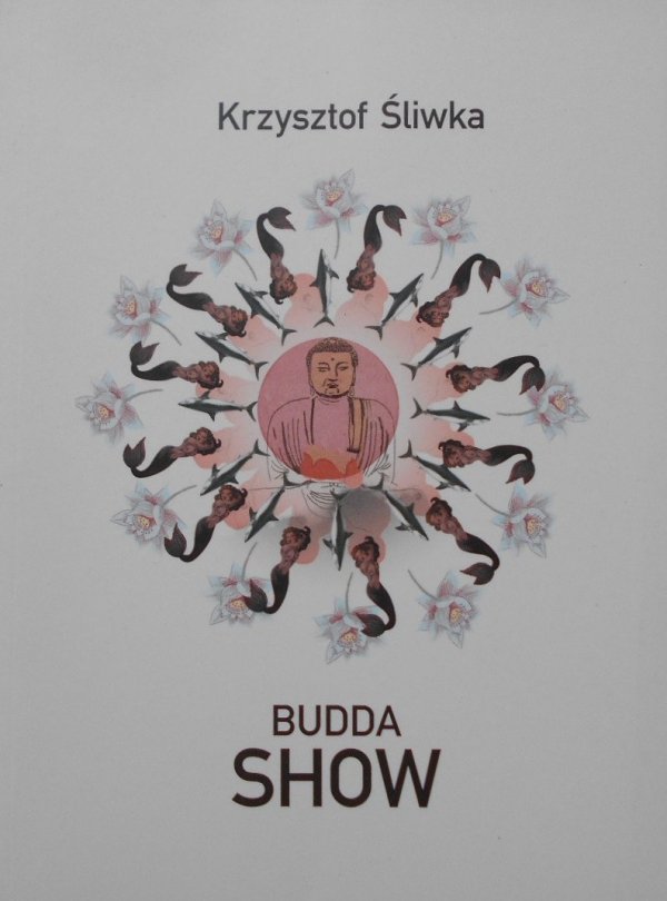 Krzysztof Śliwka • Budda show