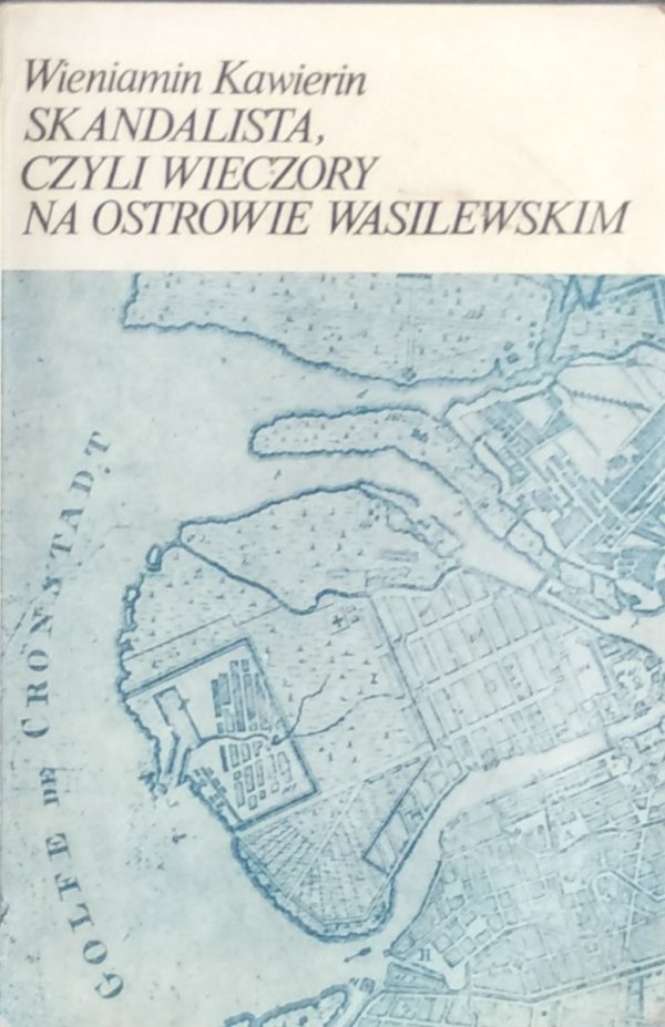 Wieniamin Kawierin • Skandalista, czyli wieczory na Ostrowie Wasilewskim