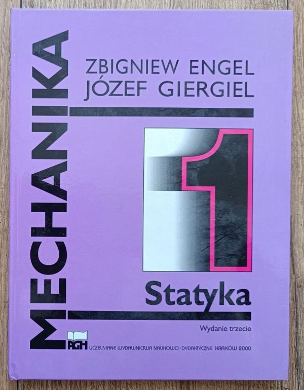 Zbigniew Engel, Józef Giergiel Mechanika 1: Statyka