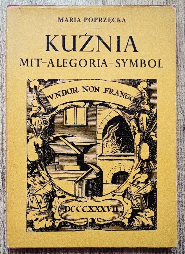 Maria Poprzęcka Kuźnia. Mit - alegoria - symbol