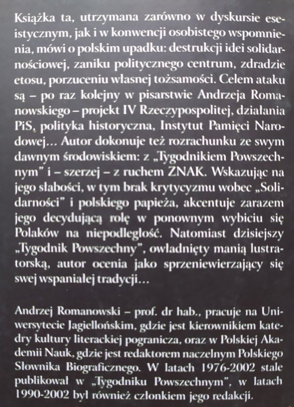 Andrzej Romanowski Wielkość i upadek Tygodnika Powszechnego oraz inne szkice [dedykacja autorska]