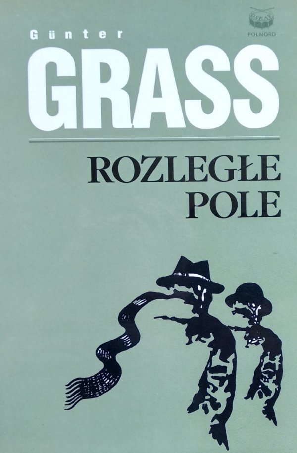 Gunter Grass • Rozległe pole 