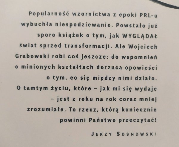 Wojciech Grabowski Dizajn tamtych czasów