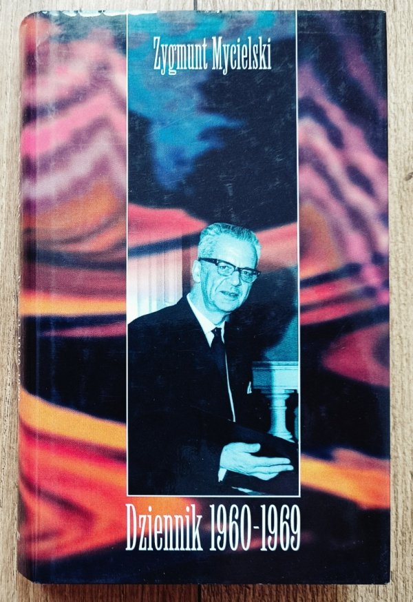 Zygmunt Mycielski Dziennik 1960-1969