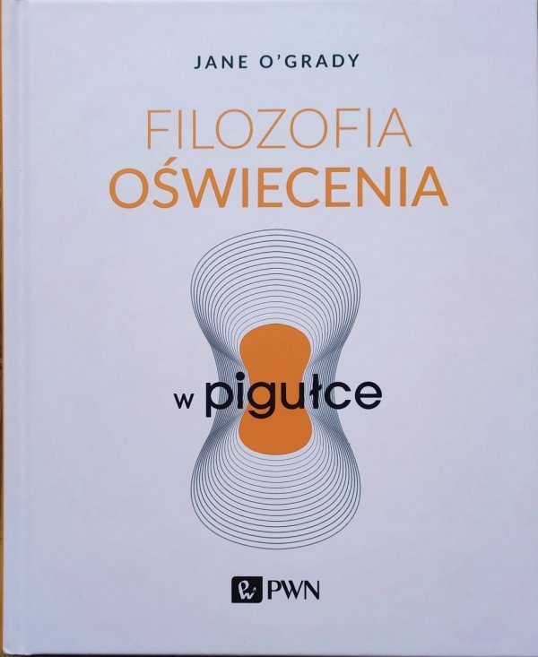 Jane O'Grady Filozofia oświecenia w pigułce