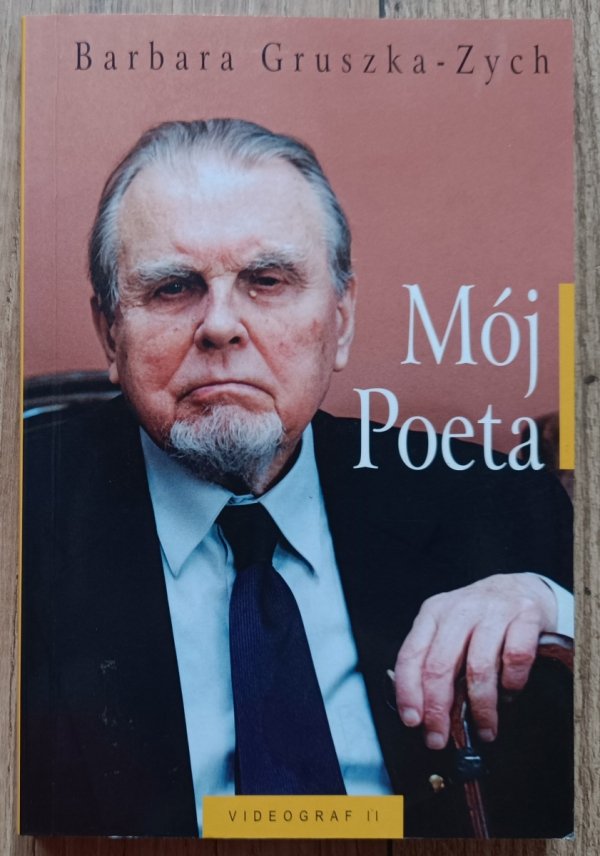 Barbara Gruszka-Zych Mój Poeta