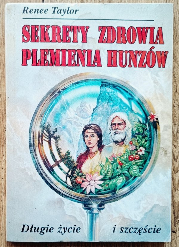 Rence Taylor Sekrety zdrowia plemienia Hunzów