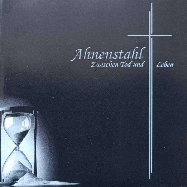 Ahnenstahl Zwischen Tod und Leben CD