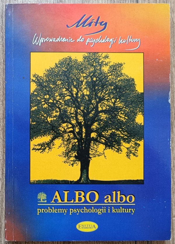 Albo Albo 1/2000. Problemy psychologii i kultury Mity