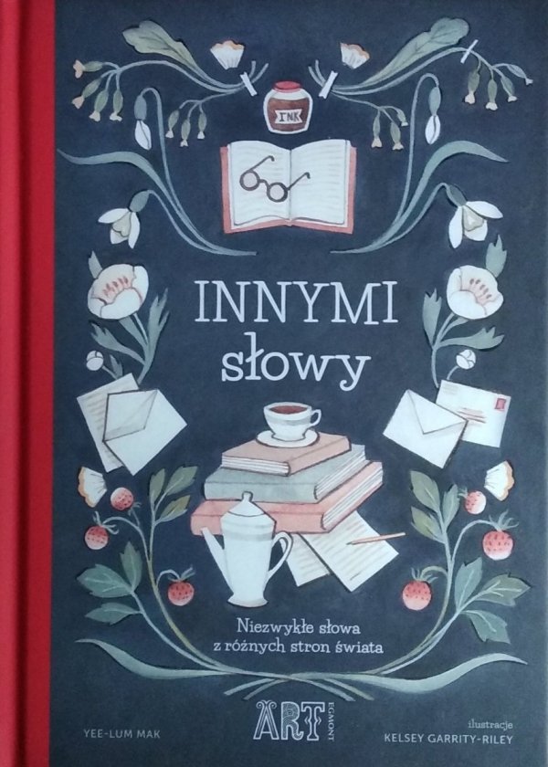 Yee-Lum Mak • Innymi słowy Niezwykłe słowa z różnych stron świata